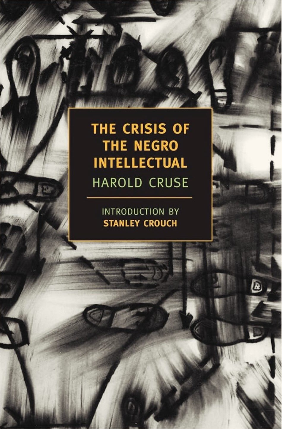 The Crisis of the Negro Intellectual - My Store